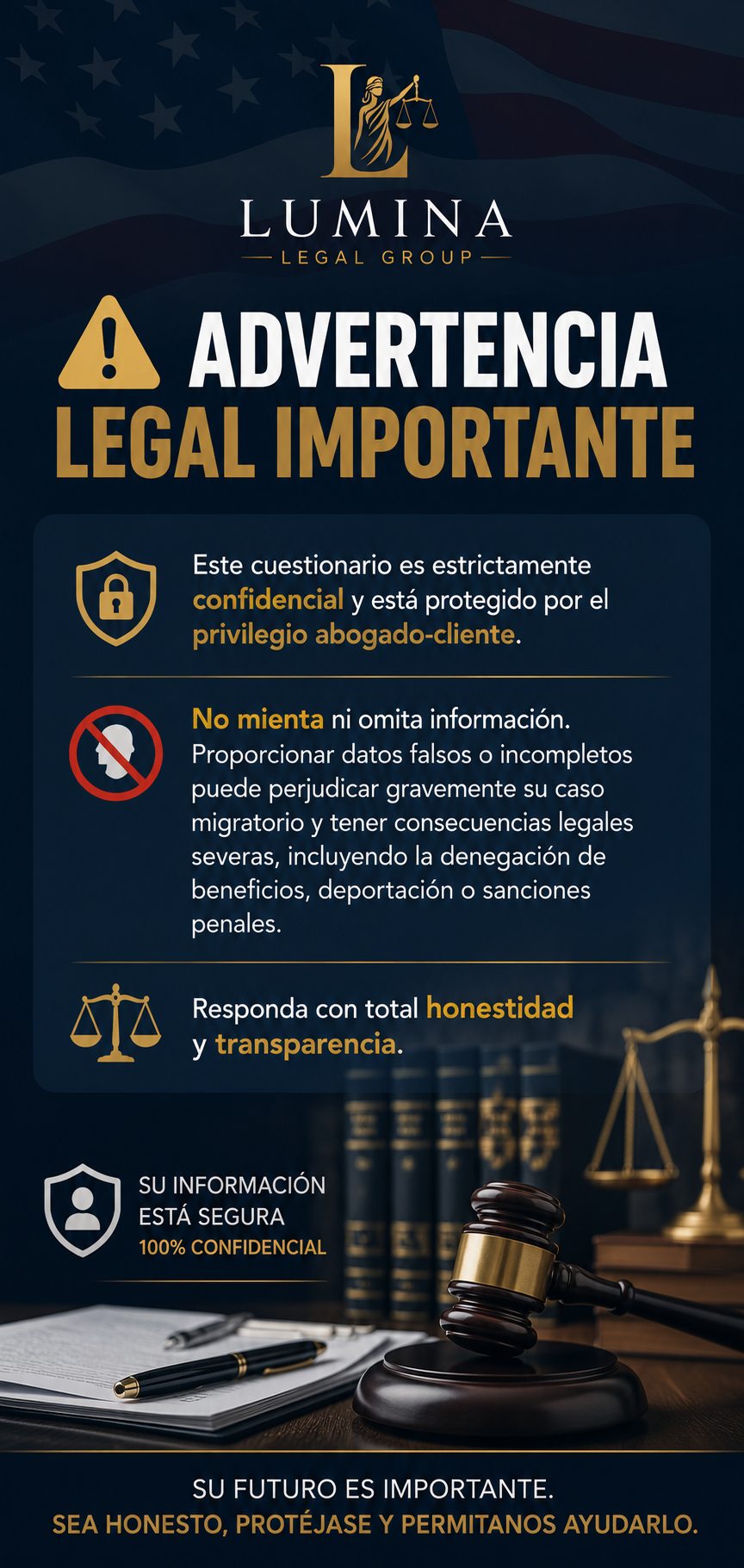 ADVERTENCIA LEGAL: No mienta ni omita información.